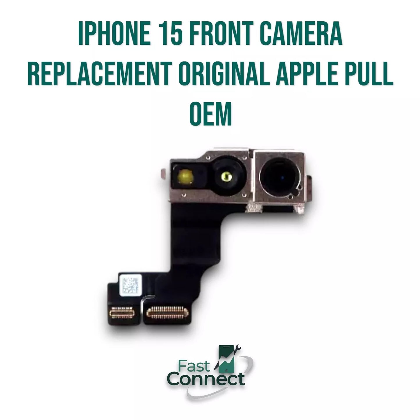 iPhone 15 Front Camera Replacement Original Apple Pull OEM