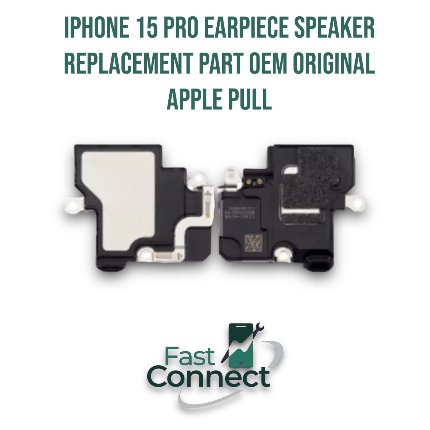 iPhone 15 Pro Earpiece Speaker Replacement Part OEM Original Apple PULL